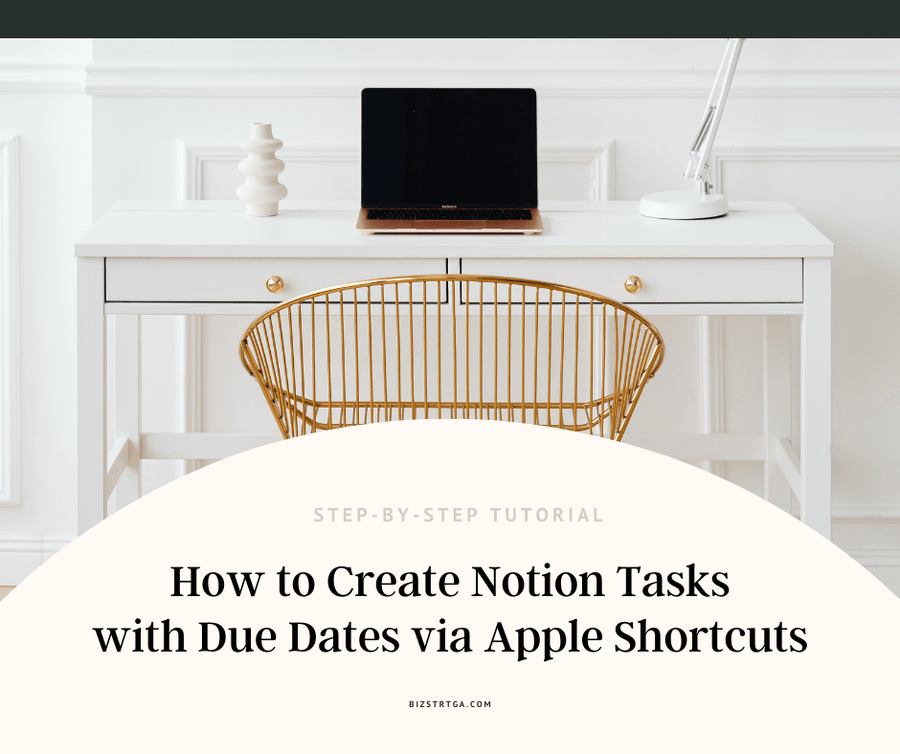 How I create Notion tasks with due dates via Apple Shortcuts | Video & Step-by-Step Tutorial - Biz Strtga