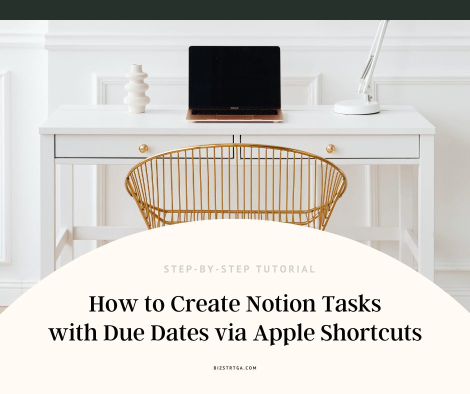 How I create Notion tasks with due dates w. Apple Shortcuts - Biz Strtga